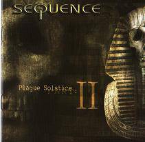 Sequence : Plague Solstice Part 2